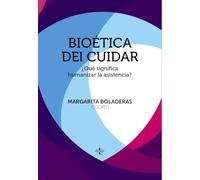 Bioética del cuidar: ¿Qué significa humanizar la asistencia? (Ventana Abierta)