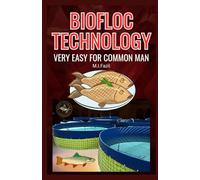 Biofloc Technology Very Easy For Common Man: Principles of Biofloc Technology