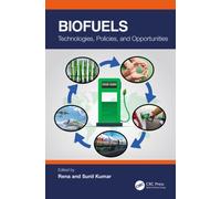 Biofuels : Technologies, Policies, and Opportunities