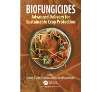 Biofungicides : Advanced Delivery for Sustainable Crop Protection