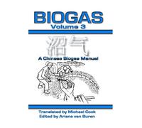 Biogas: A Chinese Biogas Manual: 3