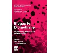 Biogas to Biomethane: Engineering, Production, Sustainability (Applied Biotechnology Reviews)