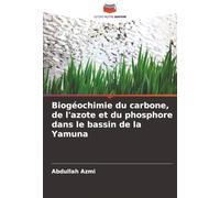 Biogéochimie du carbone, de l'azote et du phosphore dans le bassin de la Yamuna