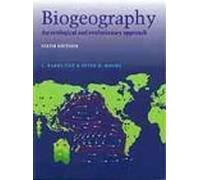 Biogeography: An Ecological And Evolutionary Approach 6e