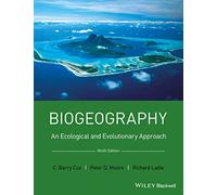 Biogeography: An Ecological and Evolutionary Approach, 9th Edition