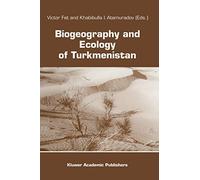 Biogeography and Ecology of Turkmenistan: 72 (Monographiae Biologicae, 72)