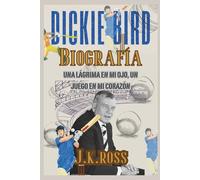Biografía de Dickie Bird: Una lágrima en mi ojo, un juego en mi corazón