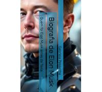Biografia de Elon Musk: Quem foi Elon Musk antes da Tesla.