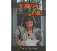 Biografía De Maria: El viaje de una mujer a través de desafíos y triunfos