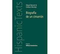 BiografíA De Un CimarróN: By Miguel Barnet and Esteban Montejo (Hispanic Texts)