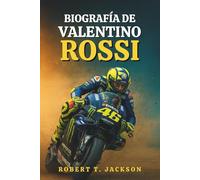 BIOGRAFÍA DE VALENTINO ROSSI: De las polvorientas calles de Urbino a la inmortalidad en MotoGP: la verdadera historia de pasión, perseverancia y carreras sin límites