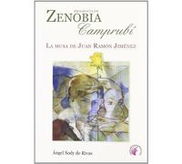 Biografía de Zenobia Campubrí.: La musa de Juan Ramón Jiménez (Ensayo)