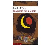 Biografia del Silencio: Breve ensayo sobre la meditación (Narrativa)