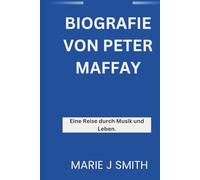 BIOGRAFIE VON PETER MAFFAY: Eine Reise durch Musik und Leben