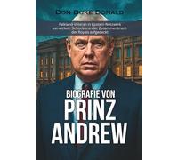 BIOGRAFIE VON PRINZ ANDREW: Falkland-Veteran in Epstein-Netzwerk verwickelt: Schockierender Zusammenbruch der Royals aufgedeckt