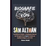 BIOGRAFIE VON SAM ALTMAN: Hans Stahl