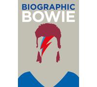 Biographic: Bowie : Great Lives in Graphic Form