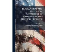 Biographical and Historical Catalogue of Washington and Jefferson College