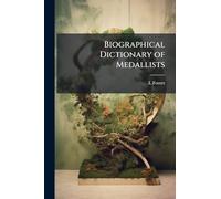 Biographical Dictionary of Medallists
