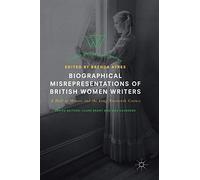 Biographical Misrepresentations of British Women Writers: A Hall of Mirrors and the Long Nineteenth Century (Palgrave Studies in Life Writing)