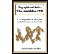 Biographies of Artists Who Lived Before 1950