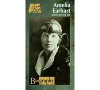 Biography - A&E Biography: Amelia Earhart - Queen of the Air [VHS]