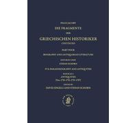 Biography and Antiquarian Literature. E. Paradoxography and Antiquities: Fasc. 4. Antiquities Nos. 1750-1751, 1753-1787 (Die Fragmente Der Griechischen Historiker, 4)