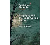 Biography and the Trade-Gothic Author : The Case of Isabella Kelly