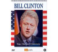Biography: Bill Clinton: Hope, Charisma & Controversy
