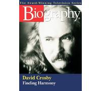 Biography Channel: David Crosby [DVD]