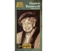Biography - Eleanor Roosevelt-Restless Spi