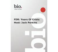 Biography - FDR: Years Of Crisis: Host: Jack Perkins