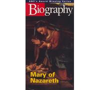 Biography - Mary of Nazareth