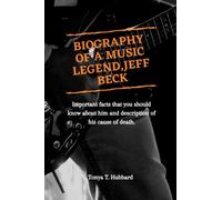 Biography of a music legend, Jeff Beck: Important details you should know about him and description of his cause of death.