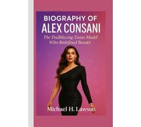 Biography of Alex Consani: The Trailblazing Trans Model Who Redefined Beauty