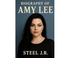 BIOGRAPHY OF AMY LEE: THE VOICE OF EVANESCENCE