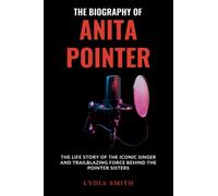 BIOGRAPHY OF ANITA POINTER: The Life Story of the Iconic Singer and Trailblazing Force Behind the Pointer Sisters