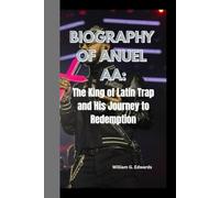 BIOGRAPHY OF ANUEL AA: The king of Latin trap and his journey to Redemption