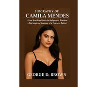 BIOGRAPHY OF CAMILA MENDES: FROM BRAZILIAN ROOTS TO HOLLYWOOD STARDOM - THE INSPIRING JOURNEY OF A FEARLESS TALENT