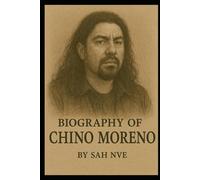 BIOGRAPHY OF CHINO MORENO: THE LIFE AND LEGACY IS CHINO MORENO