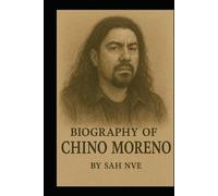 BIOGRAPHY OF CHINO MORENO: THE LIFE AND LEGACY IS CHINO MORENO
