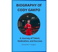 BIOGRAPHY OF CODY GAKPO: A Journey of Talent, Dedication, and Success