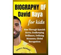 Biography of David Raya for kids: Rise Through Spanish Roots, Goalkeeping Brilliance, Defining Moments, Global Recognition