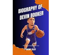 BIOGRAPHY OF DEVIN BOOKER: The rise of basketball icon