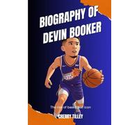 BIOGRAPHY OF DEVIN BOOKER: The rise of basketball icon