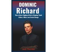Biography of Dominic Richard (Yungblud) The Rise of a Rabel Rock star: How a Genre-Defying Artist is Shaping Youth Culture, Music, and Social Change ... of the world’s most legendary rock bands.)