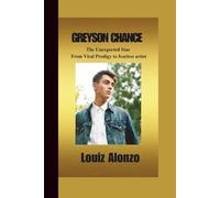 BIOGRAPHY OF GREYSON CHANCE: The Unexpected Star -From Viral Prodigy to Fearless Artist