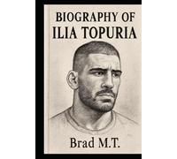 BIOGRAPHY OF ILIA TOPURIA: THE UNBREAKABLE SPIRIT