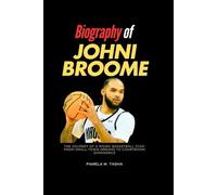 Biography of Johni Broome: The Journey of a Rising Basketball Star: From Small-Town Dreams to Courtroom Dominance (THE BIOGRAPHY OF RICH AND FAMOUS PEOPLE)