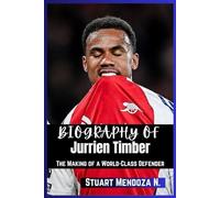 BIOGRAPHY OF Jurrien Timber: The Making of a World-Class Defender